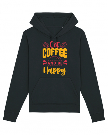 Get Coffee and be Happy Black