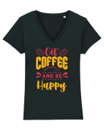 Get Coffee and be Happy Tricou mânecă scurtă guler V Damă Evoker