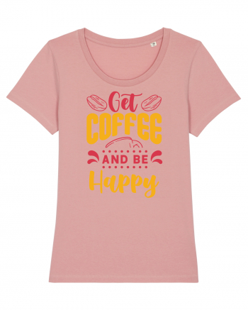 Get Coffee and be Happy Canyon Pink