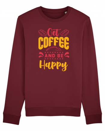 Get Coffee and be Happy Burgundy