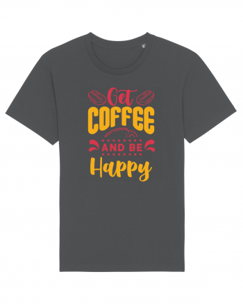 Get Coffee and be Happy Anthracite