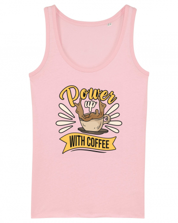 Power Up with Coffee Cotton Pink