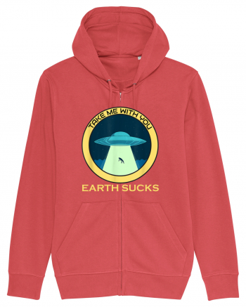 Earth Sucks Take Me With You Funny Alien Carmine Red