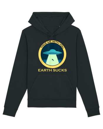 Earth Sucks Take Me With You Funny Alien Black