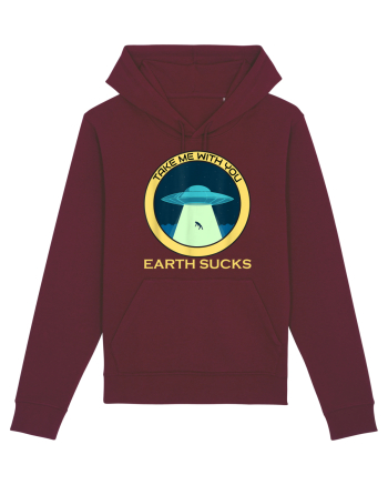 Earth Sucks Take Me With You Funny Alien Burgundy