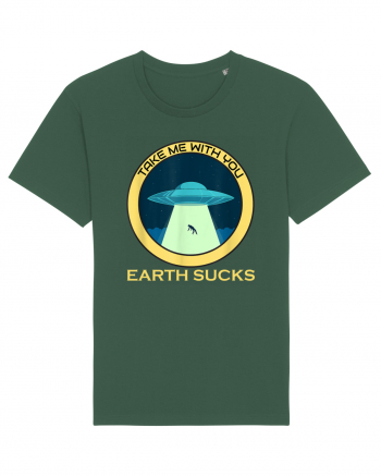 Earth Sucks Take Me With You Funny Alien Bottle Green