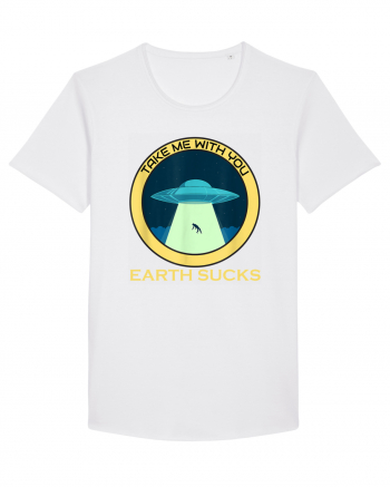 Earth Sucks Take Me With You Funny Alien White