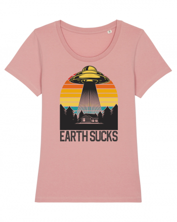 Earth Sucks Take Me With You Funny Alien Abduction Canyon Pink