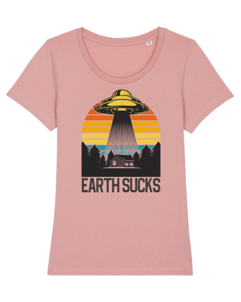 Earth Sucks Take Me With You Funny Alien Abduction Canyon Pink