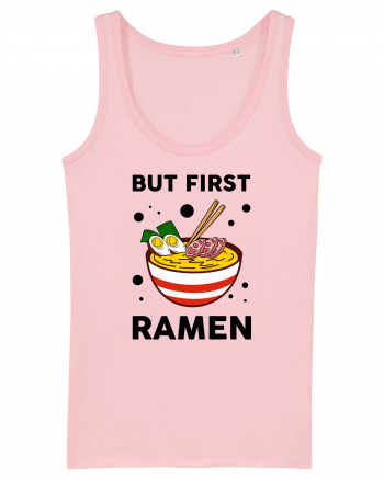 But First Ramen Cotton Pink