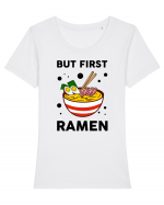 But First Ramen Tricou mânecă scurtă guler larg fitted Damă Expresser