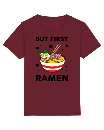 But First Ramen Burgundy