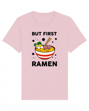 But First Ramen Cotton Pink