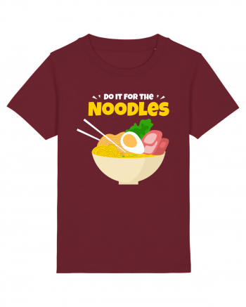 Do it for the Noodles Burgundy