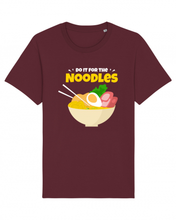 Do it for the Noodles Burgundy