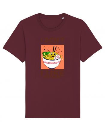 I don't like men I like Ra-men Burgundy