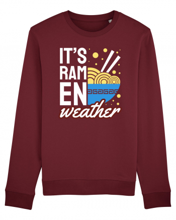 It's Ramen Weather Burgundy