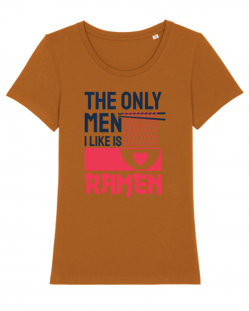 The Only Men I Like Is Ramen Roasted Orange