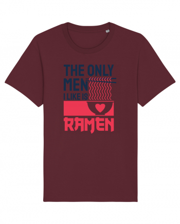 The Only Men I Like Is Ramen Burgundy