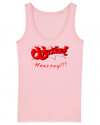 Objection! Hearsay.  Cotton Pink