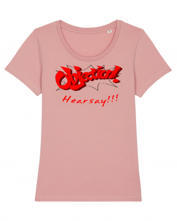 Objection! Hearsay.  Canyon Pink