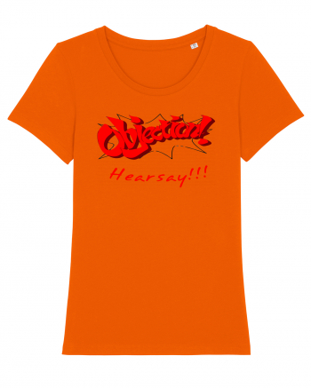 Objection! Hearsay.  Bright Orange