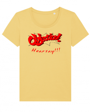 Objection! Hearsay.  Jojoba