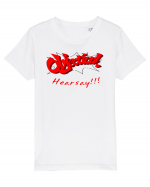 Objection! Hearsay.  Tricou mânecă scurtă  Copii Mini Creator