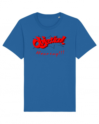 Objection! Hearsay.  Royal Blue