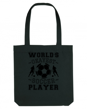 World's Okayest Soccer player  Black