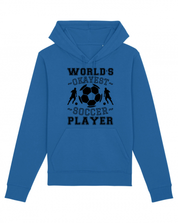 World's Okayest Soccer player  Royal Blue