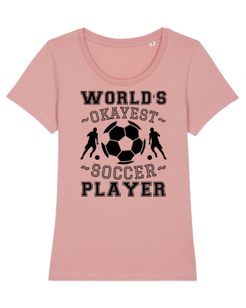 World's Okayest Soccer player  Canyon Pink