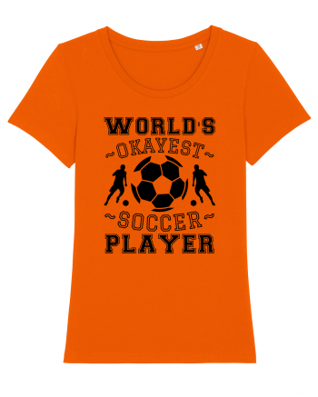 World's Okayest Soccer player  Bright Orange