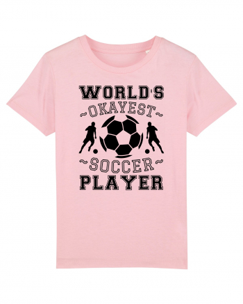 World's Okayest Soccer player  Cotton Pink