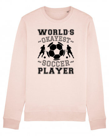 World's Okayest Soccer player  Candy Pink