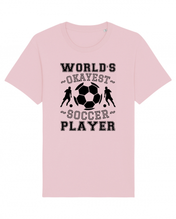 World's Okayest Soccer player  Cotton Pink