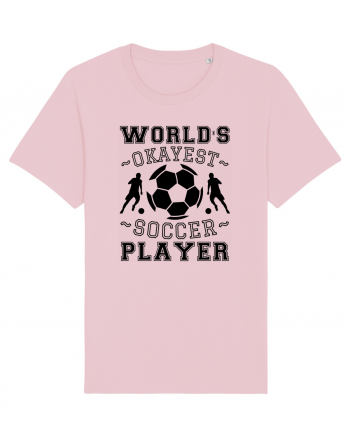 World's Okayest Soccer player  Cotton Pink