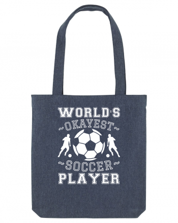 World's Okayest Soccer player  Midnight Blue