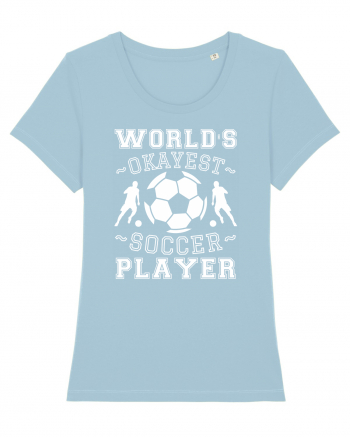 World's Okayest Soccer player  Sky Blue