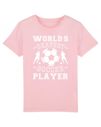 World's Okayest Soccer player  Cotton Pink