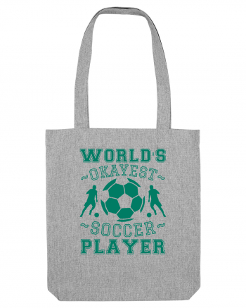 World's Okayest Soccer player  Heather Grey