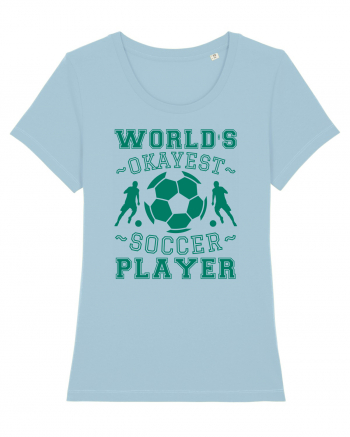 World's Okayest Soccer player  Sky Blue