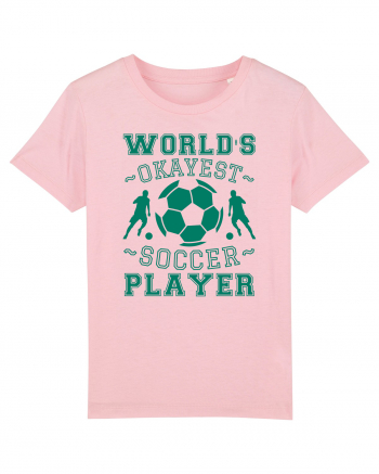 World's Okayest Soccer player  Cotton Pink