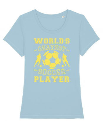 World's Okayest Soccer player  Sky Blue