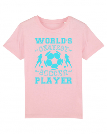 World's Okayest Soccer player  Cotton Pink