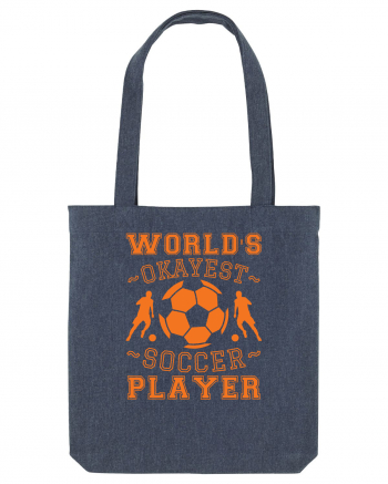 World's Okayest Soccer player  Midnight Blue