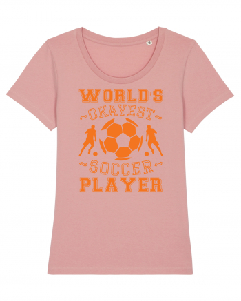 World's Okayest Soccer player  Canyon Pink