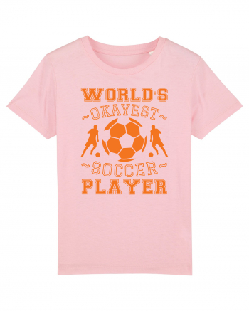 World's Okayest Soccer player  Cotton Pink