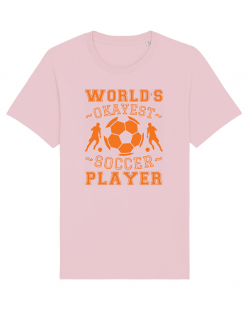 World's Okayest Soccer player  Cotton Pink