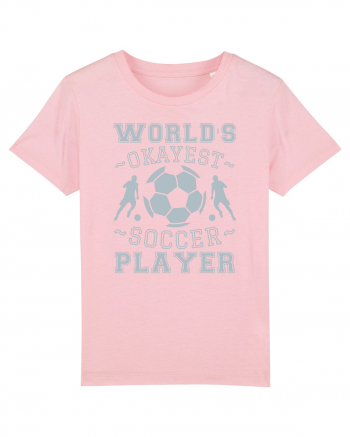 World's Okayest Soccer player  Cotton Pink